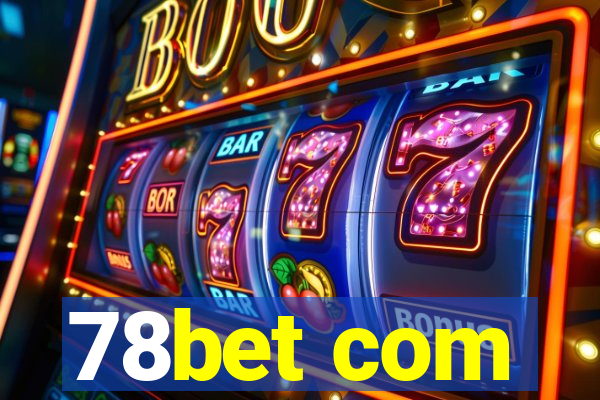 78bet com